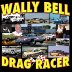 wally bell drag racer 38 yrs.