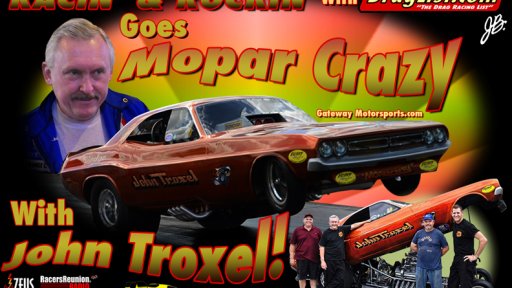 Racin & Rockin' with John Troxel