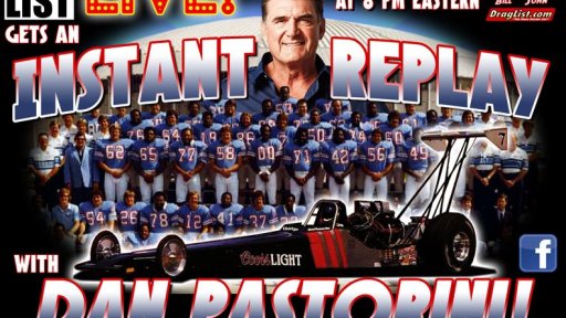 DragList LIVE with Dan Pastorini