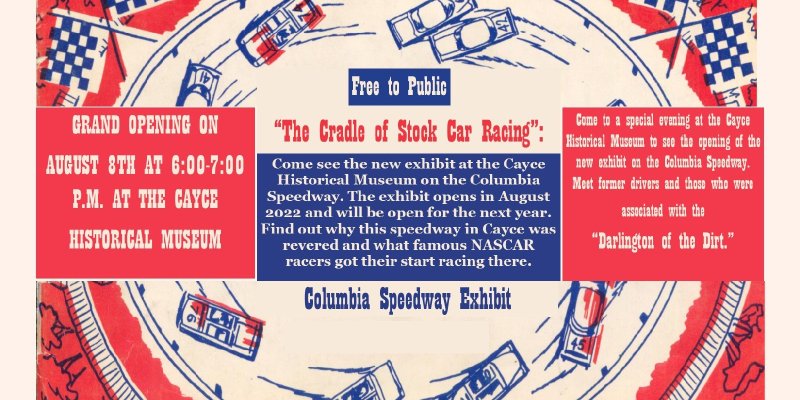 Cayce Historical Museum-Columbia Speedwway Exhibit